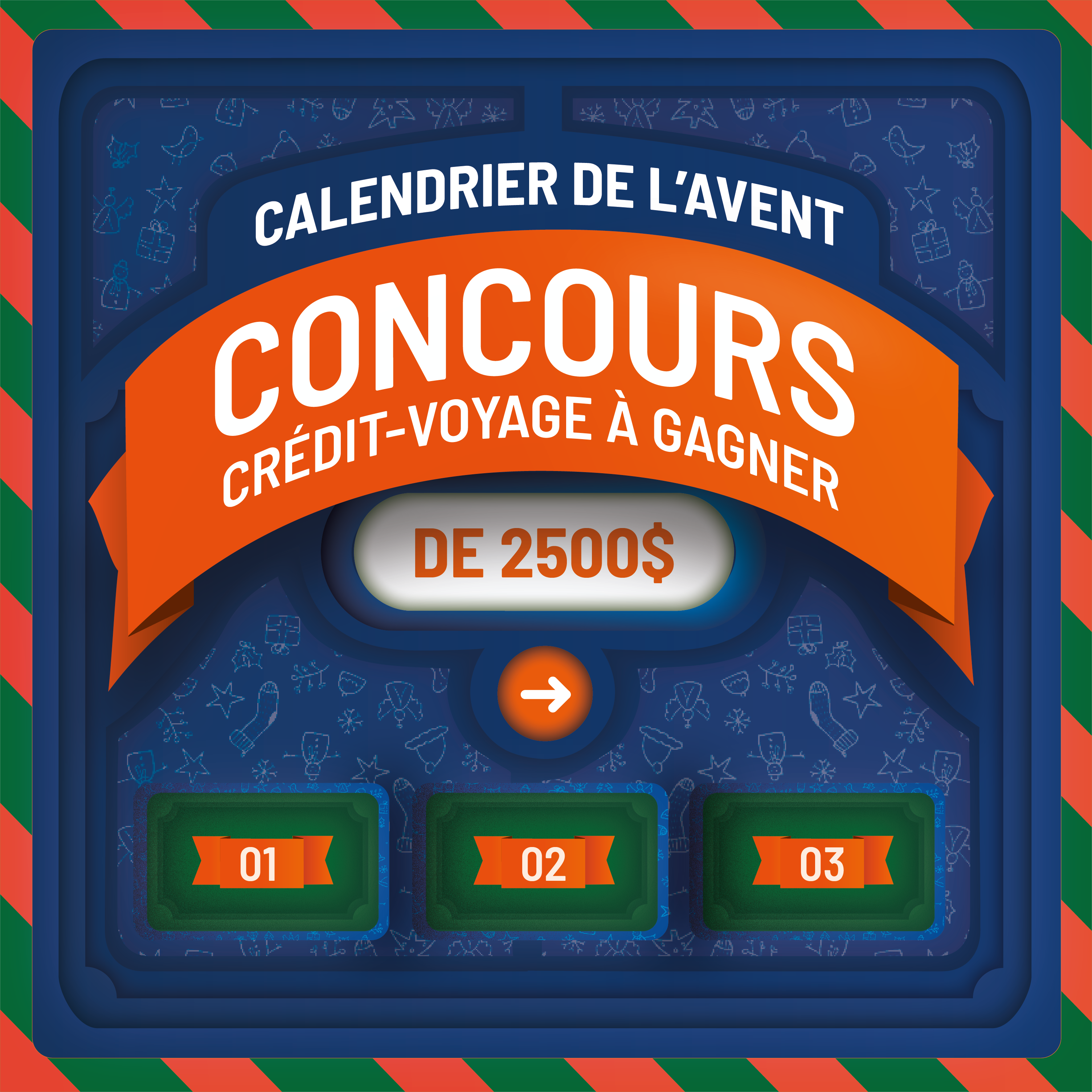 Calendrier de l'Avent: Concours crédit-voyage de 2500$ à gagner